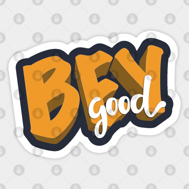 Bey good shirt masks masques hoddie T-Shirt Sticker by isolasikresek